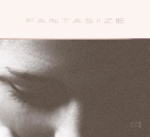 Kye Kye - Fantasize