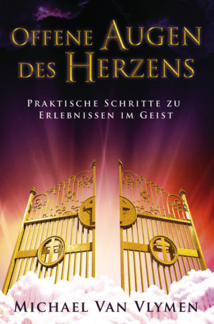 Michael van Vlymen - Offene Augen des Herzens