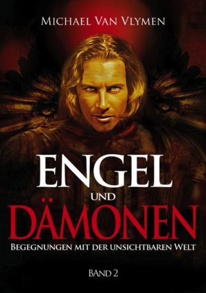 Michael Van Vlymen - Engel und Dämonen Band 2