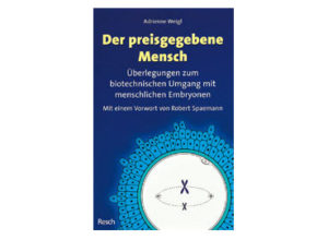 Adrienne Weigl - Der preisgegebene Mensch