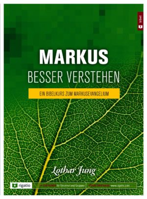 Lothar Jung - Markus besser verstehen