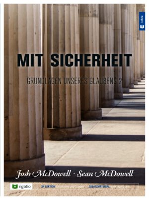 Josh McDowell, Sean McDowell - Mit Sicherheit 2