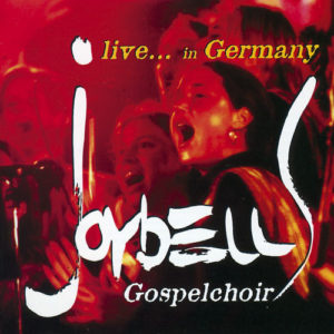 Joybells Gospelchoir - Live in Germany