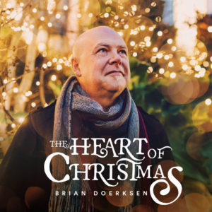 Brian Doerksen - The Heart Of Christmas