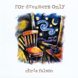 Chris Falson - For Dreamers Only
