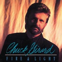 Chuck Girard - Fire & Light