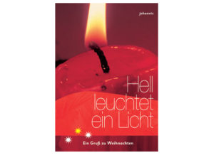 Hell leuchtet ein Licht (Ein Gruss zu Weihnachten)