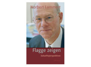 Norbert Lammert - Flagge zeigen