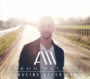 Aaron Watkins - Chasing After You