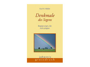 Kurt H. Möller - Denkmale des Segens