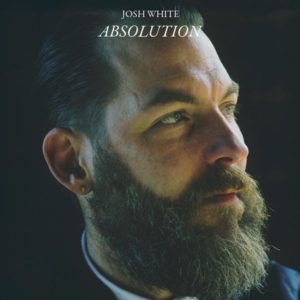 Josh White - Absolution