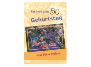 Peter Hahne - Ein Gruß zum 50. Geburtstag