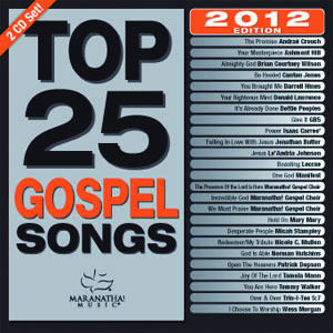 Maranatha! Gospel - Top 25 Gospel Songs 2012 Edition (2CD)