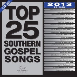 Maranatha! - Top 25 Southern Gospel Classics 2013 Edition (2CD)