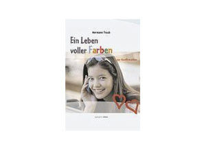 Hermann Traub - Ein Leben voller Farben ...Mädchen