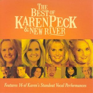 Karen Peck & New River - The Best of Karen Peck & New River