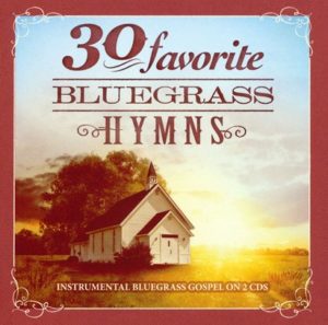 30 Favorite Bluegrass Hymns (2CD)