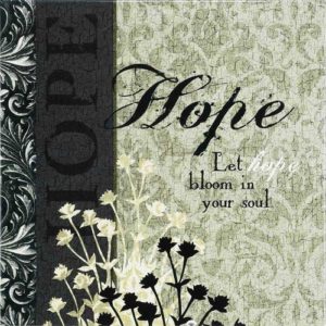Metallbild: Hope - Let hope bloom in your soul