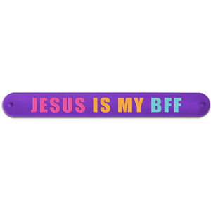 Jesus is my BFF - Slap Bracelet