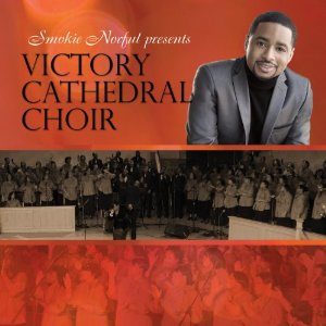Smokie Norful - Victory Cathedral Choir