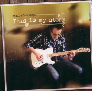 Menno Ouweneel - This Is My Story