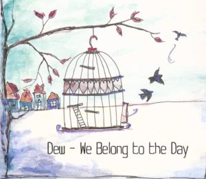 Dew - We Belong To The Day
