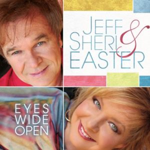 Jeff & Sheri Easter - Eyes Wide Open