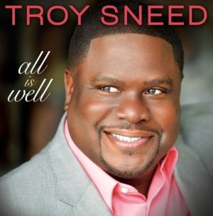 Troy Sneed - All Is Well