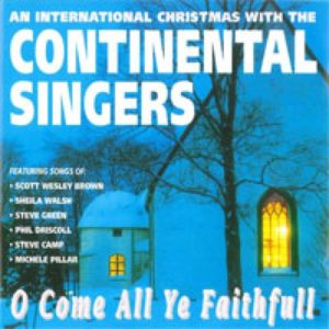 Continental Singers - O Come All Ye Faithfull