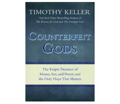 Timothy Keller - Counterfeit Gods
