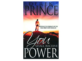 Derek Prince - You Shall Receive Power