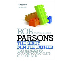 Rob Parsons - The Sixty Minute Father