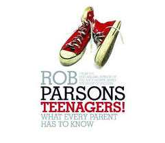 Rob Parsons - Teenagers!