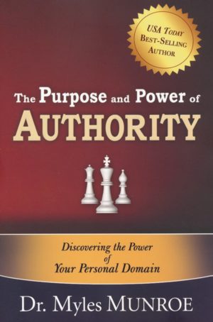 Myles Munroe - Purpose And Power Of Authority