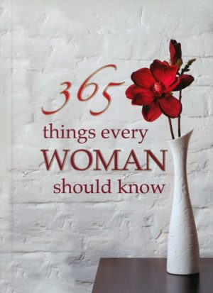 365 Things Every Woman Should Know Gift Book