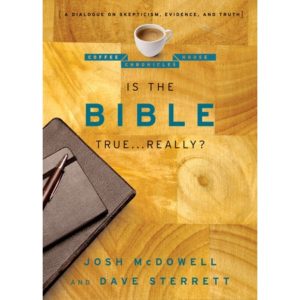 Josh McDowell - Is the Bible True Really?