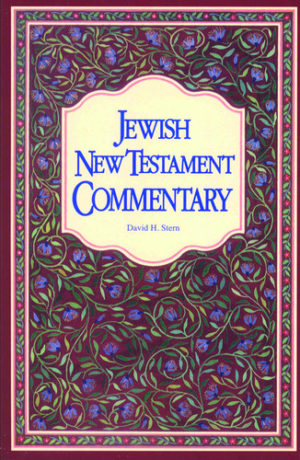 David H. Stern - Jewish New Testament Commentary