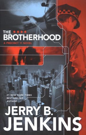 Jerry B. Jenkins - The Brotherhood, Precinct 11 Series #1