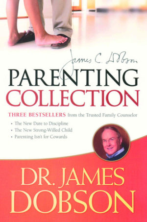 James Dobson - Parenting Collection