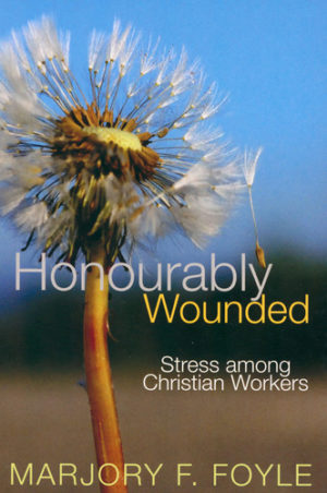 Marjory Foyle - Honourably Wounded:Stress Among Chr.Work