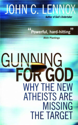 John C. Lennox - Gunning For God