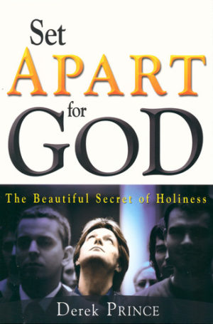 Derek Prince - Set Apart For God
