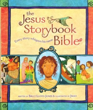 Sally Lloyd-Jones - The Jesus Storybook Bible