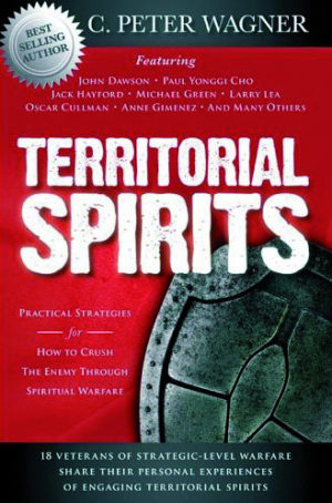 C. Peter Wagner - Territorial Spirits