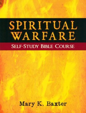 Mary K. Baxter - Spiritual Warfare - Self-Study Bible Course