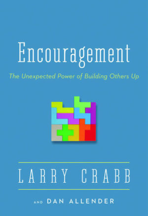 Larry Crabb - Encouragement