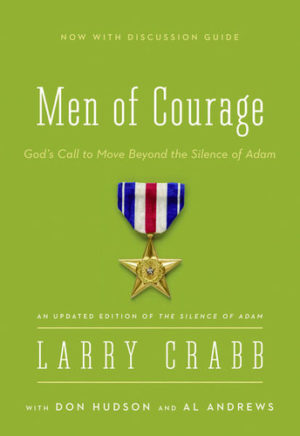 Larry Crabb: The Men of Courage