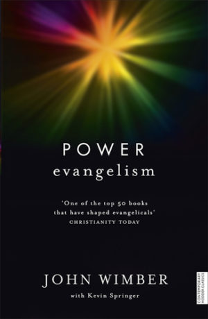 John Wimber - Power Evangelism