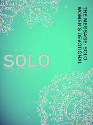 Eugene Peterson - The Message: Solo Women's Devotional