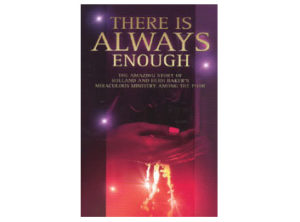 Heidi Baker - There Is Always Enough